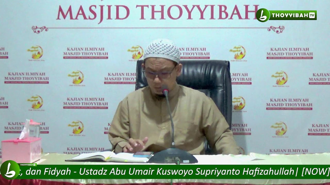 [LIVE] Qadha, Kafarat, dan Fidyah - Ustadz Abu Umair Kuswoyo Supriyanto Hafizahullah