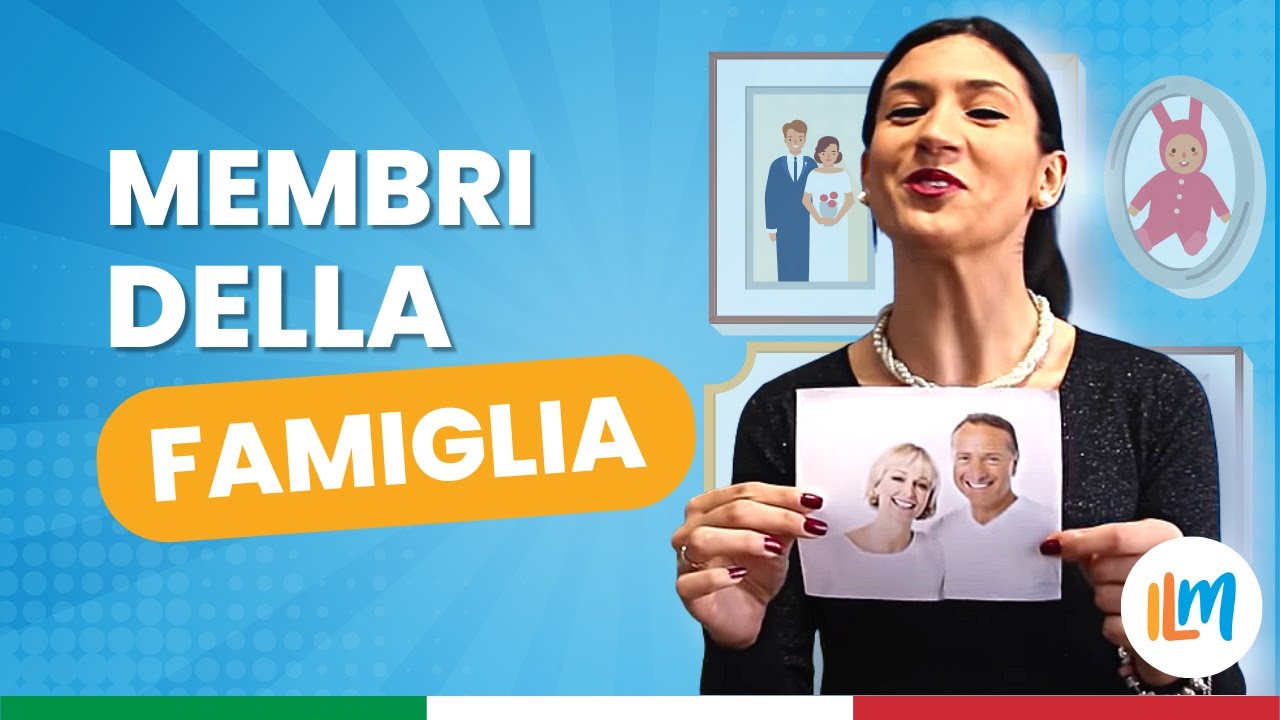 La mia famiglia - Impara l'Italia (Lezione 13 Livello A2) - Lezioni di lingua italiana