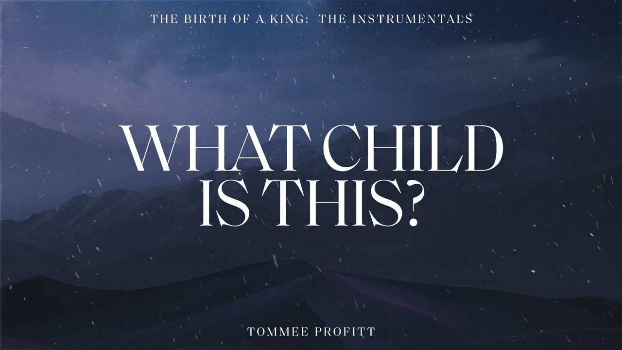 What Child Is This? (INSTRUMENTAL) - Tommee Profitt