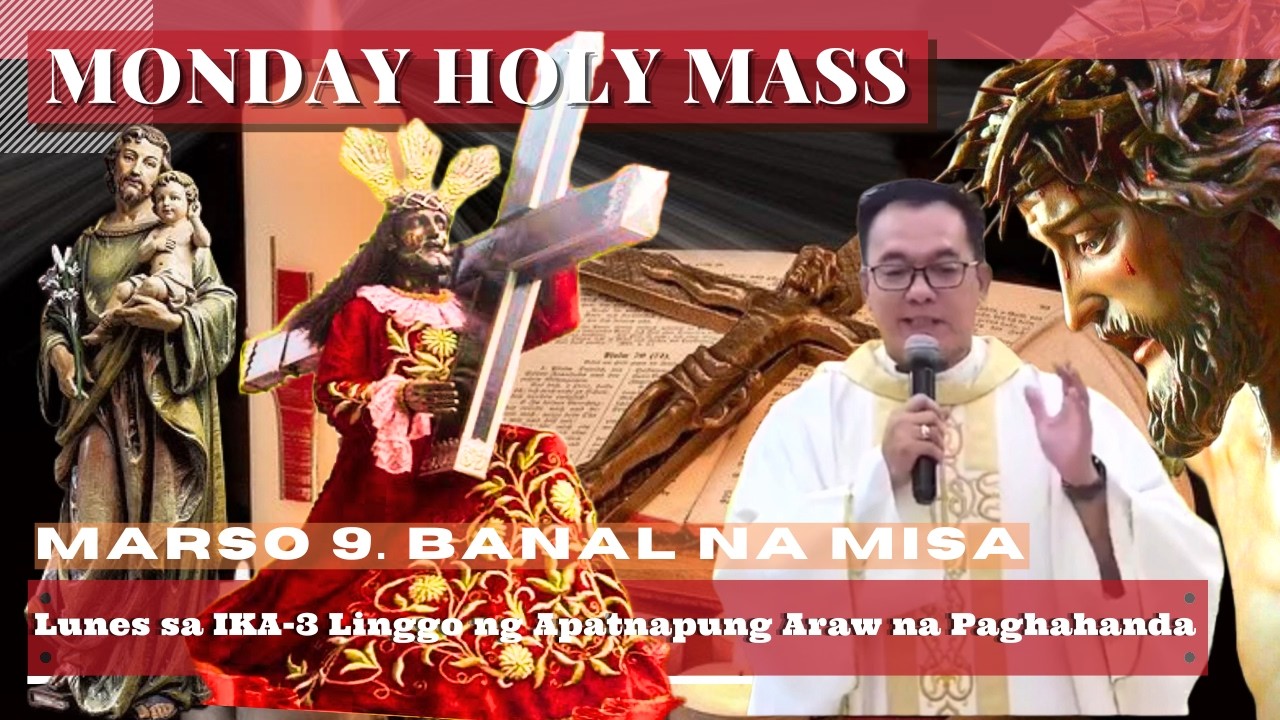 FILIPINO MASS TODAY MONDAY || March 9  ONLINE MASS  |  REV FR DOUGLAS BADONG