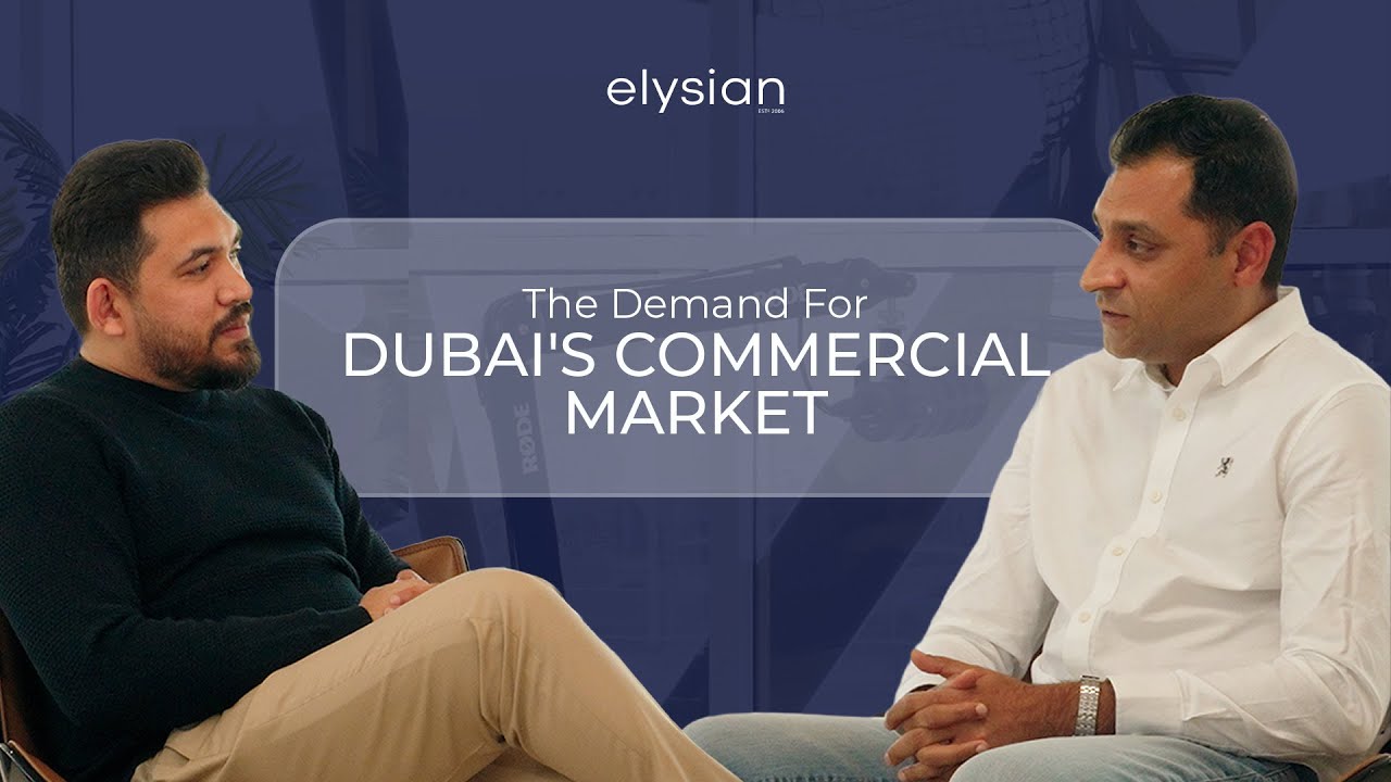 The Demand For Dubai's Commercial Real Estate Market