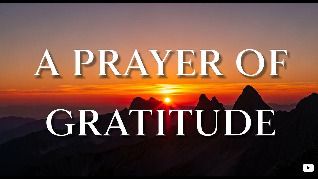 FATHER,  I Thank You For Life | A Deep Prayer of Gratitude | Thanking God From the Heart