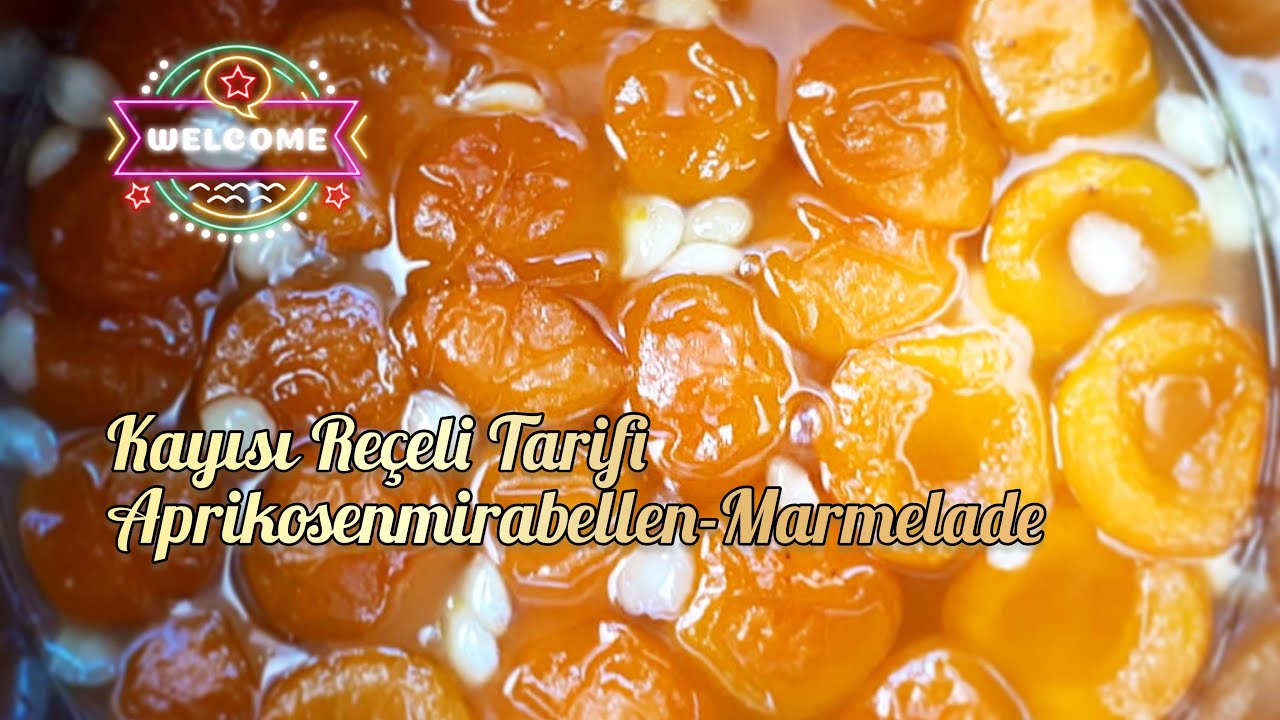 Kayısı Re&ccedil;eli Tarifi - Aprikosenmirabellen-Marmelade 'Aprimira' 🍑 [T&uuml;rkische Art] schnell & einfach