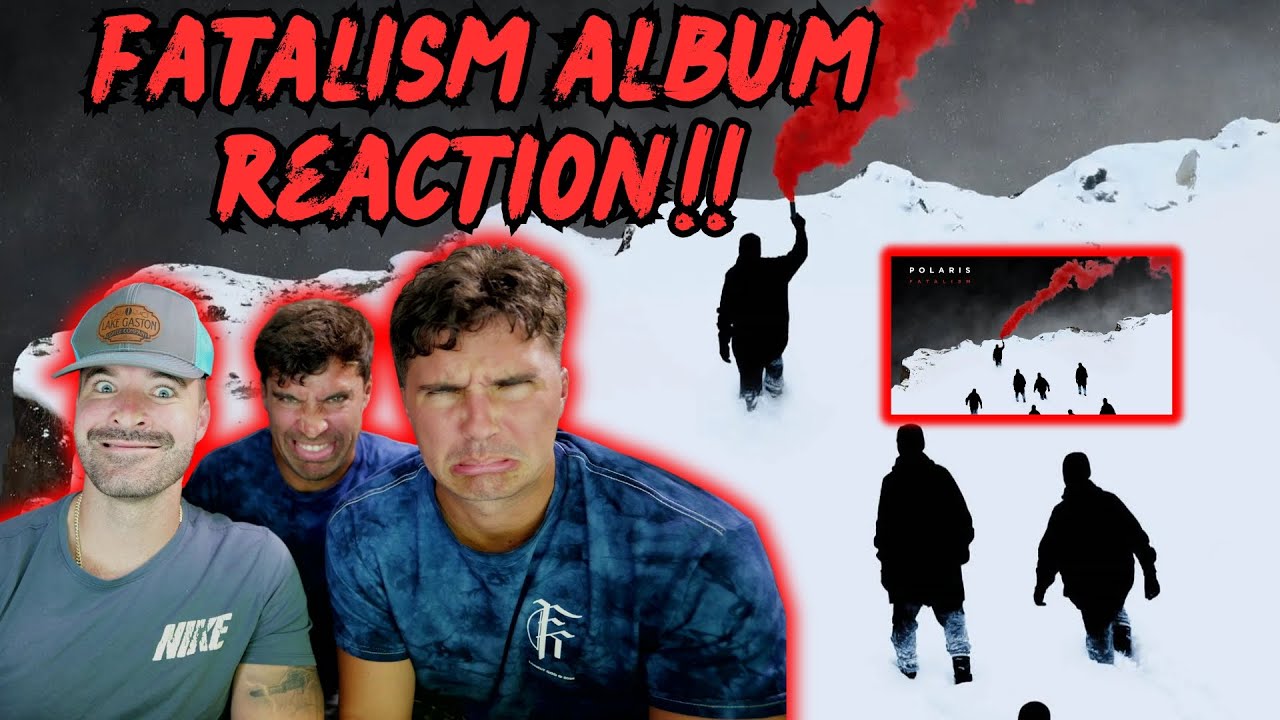 POLARIS ALBUM REACTION!!! - Polaris -  Fatalism (Album Reaction)