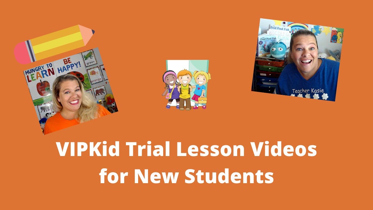 VIPKid Trial Videos: For Possible New Students