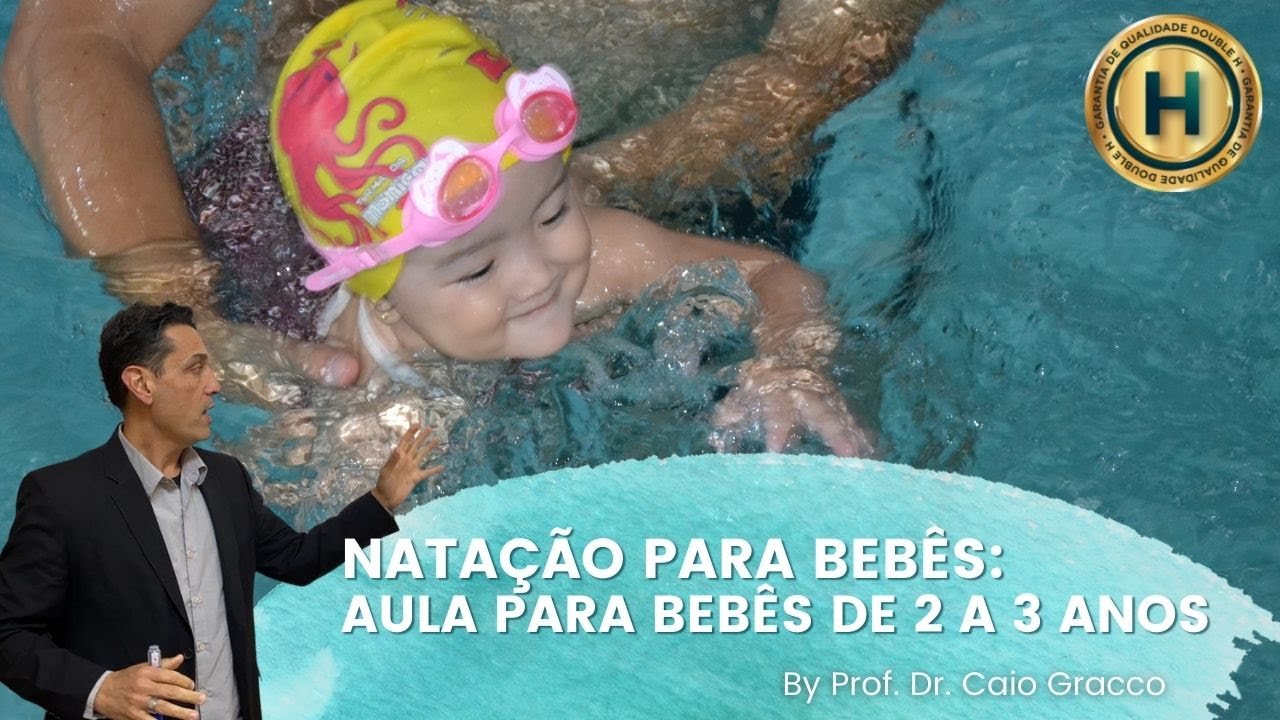 NATAÇÃO PARA BEBÊS: AULA PARA BEBÊS DE 2 A 3 ANOS