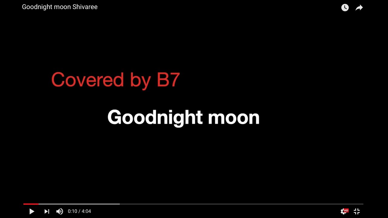 Goodnight moon Shivaree (cover by B7)