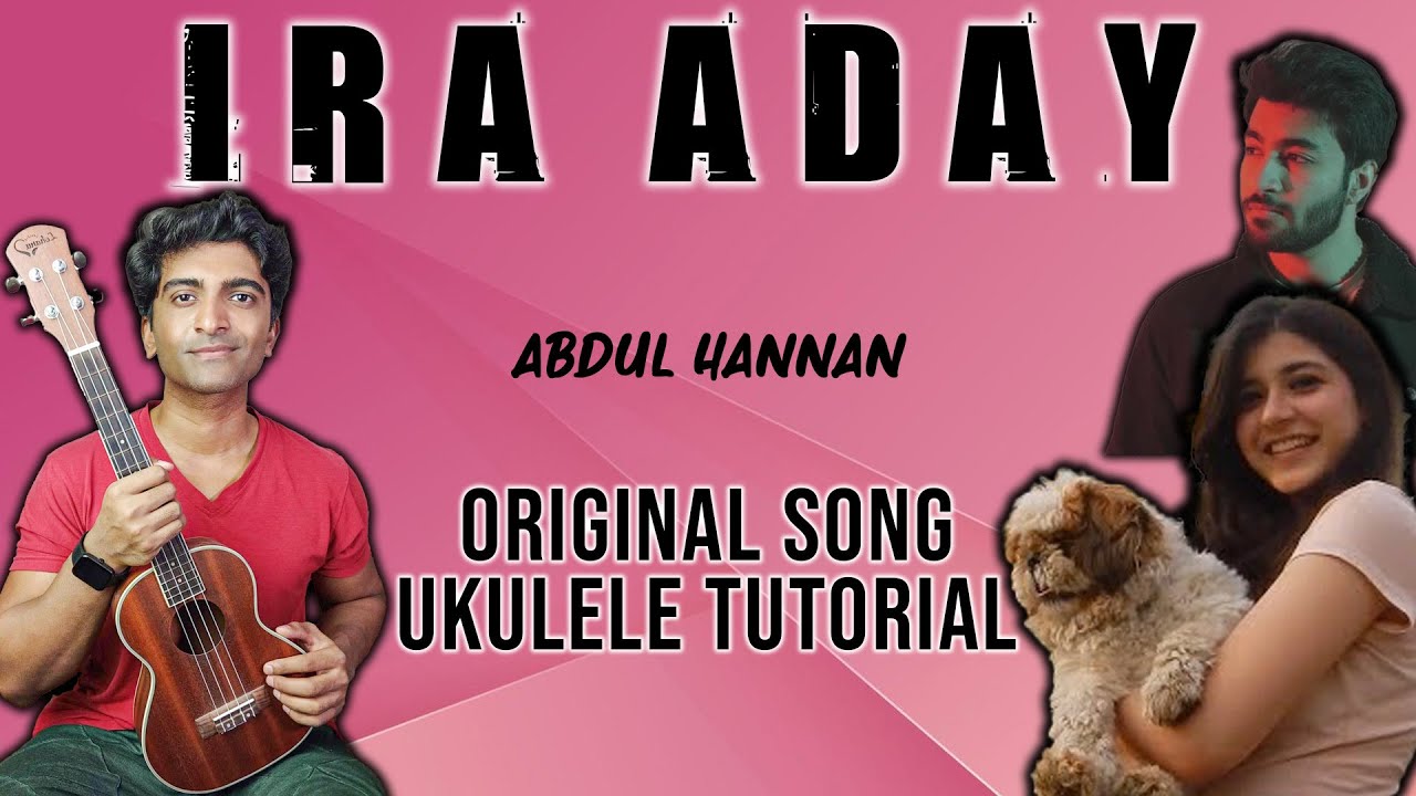 Iraaday - Abdul Hannan - Original Song Ukulele Tutorial - Step By Step Easy Lesson
