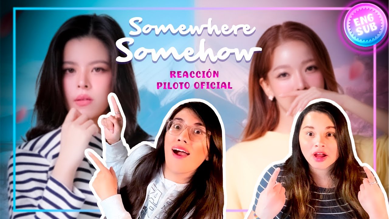 ¡Comedia y Romance Perfectos! 😄💕 Reacción al Piloto Oficial de Somewhere, Somehow 🌈💘