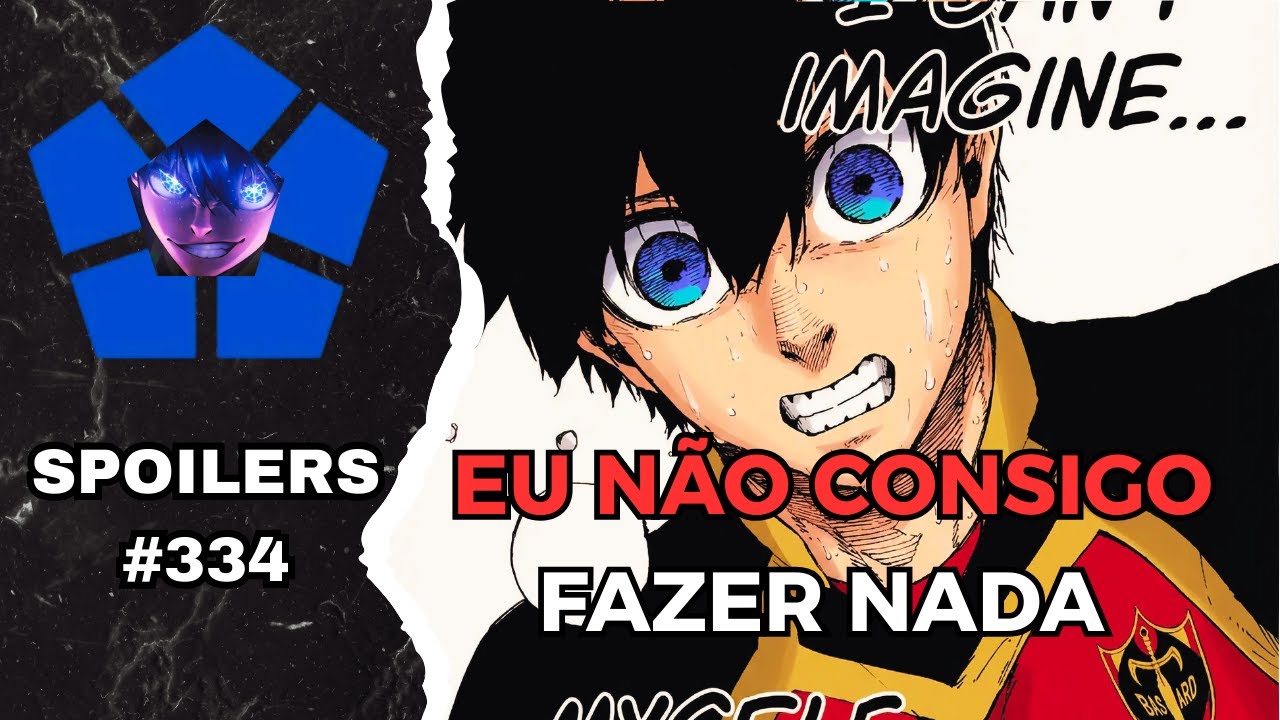 BLUE LOCK 344 SPOILERS - ISAGI SERÁ DESCARTADO?