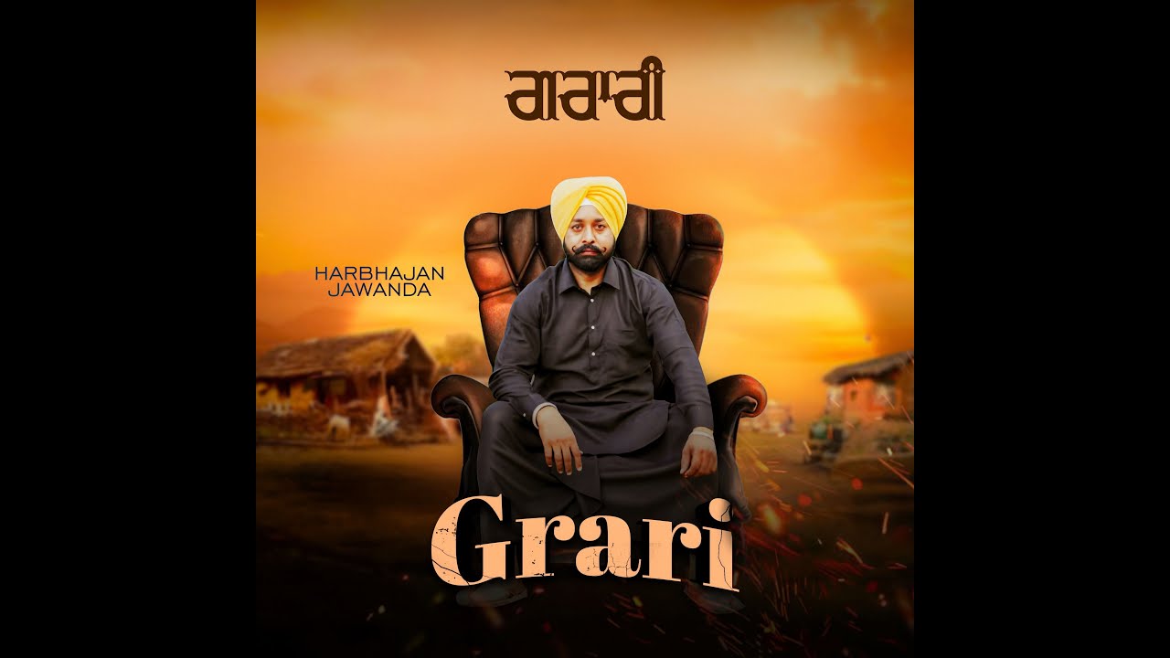 Grari By Harbhajan Jawandha Music by Muzicmistri punjabi songs 2025