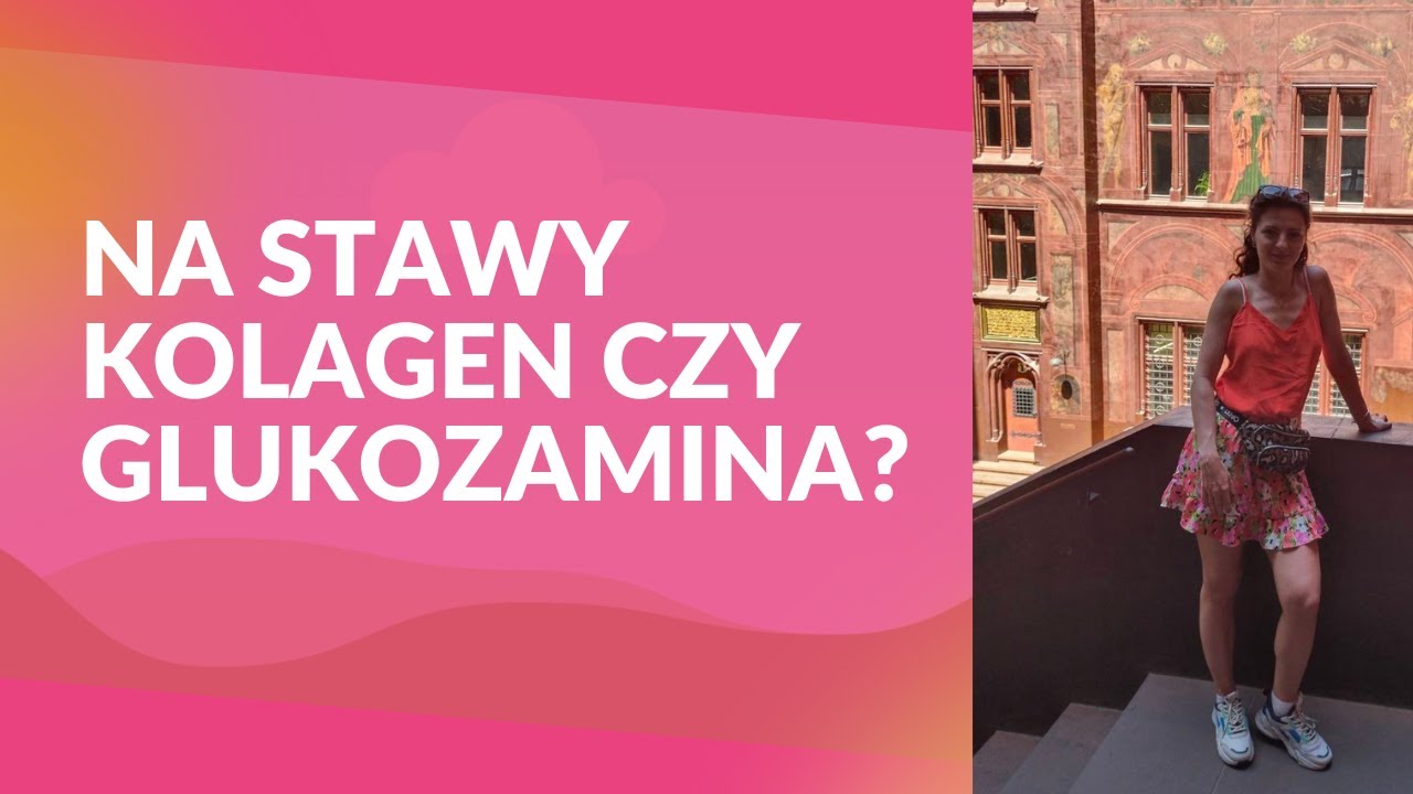 Na stawy kolagen czy glukozamina?