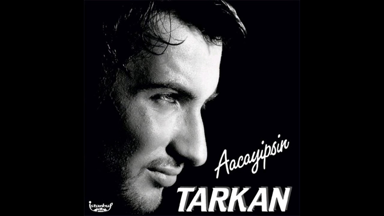 TARKAN - Aacayipsin (1994)