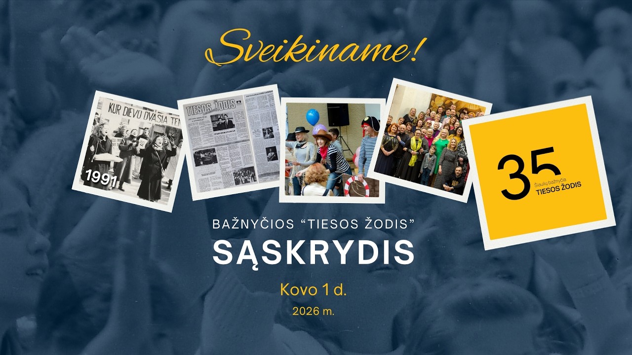 2026 03 01 | Bažnyčios SĄSKRYDIS