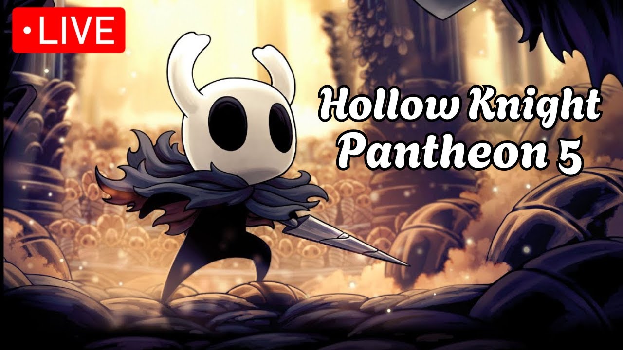 🔴TESTING MY RUSTED SKILLS IN PANTHEON 5 | HOLLOW KNIGHT #hollowknight #pantheon5 @KachoriGamers