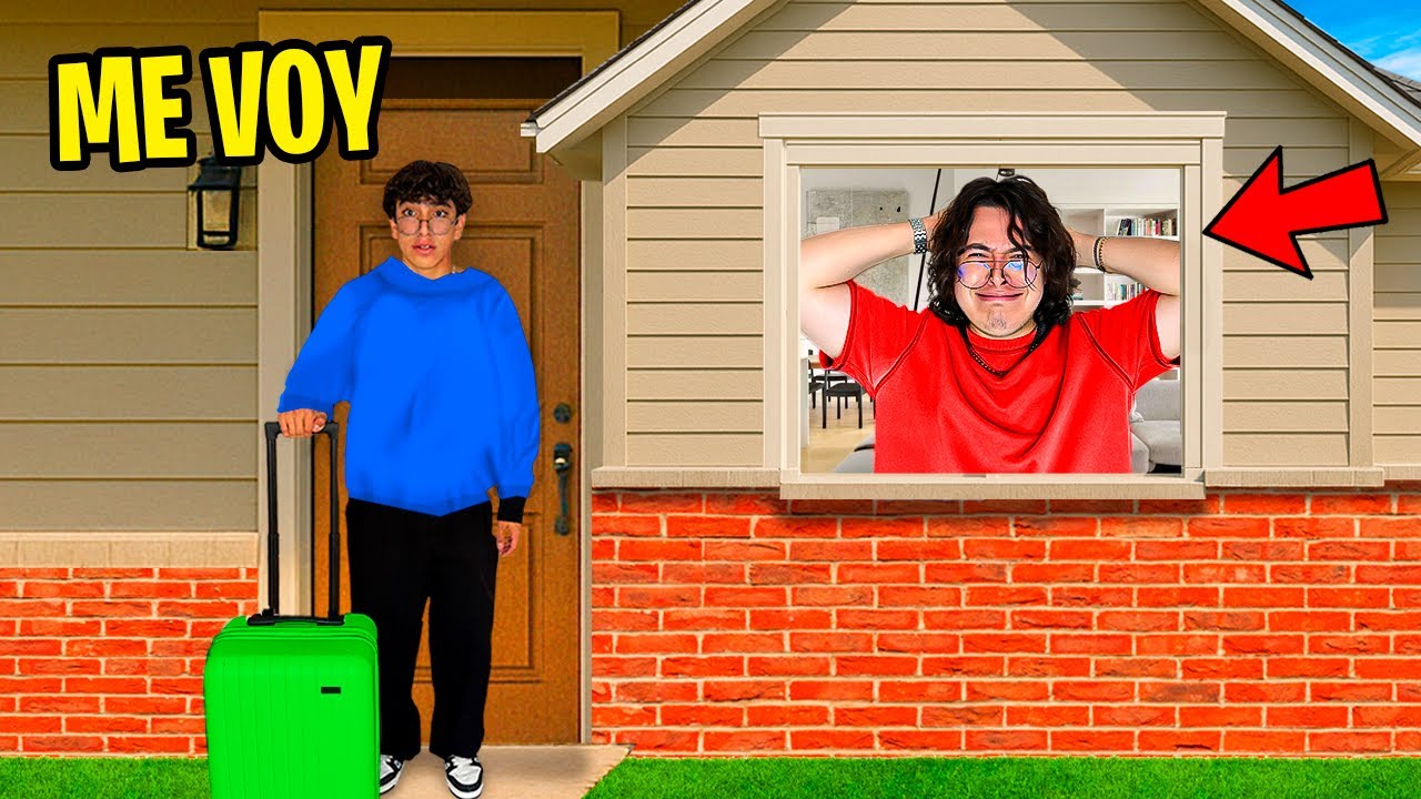 ME VOY DE LA CASA (BROMA A MI HERMANO)
