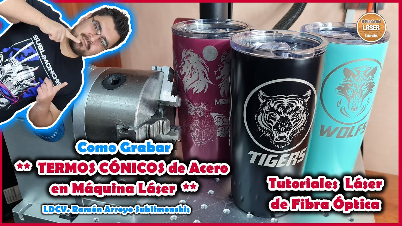 Como GRABAR VASOS de Acero CÓNICOS 20 Oz con LÁSER 🔥 ** Sistema ROTATIVO **