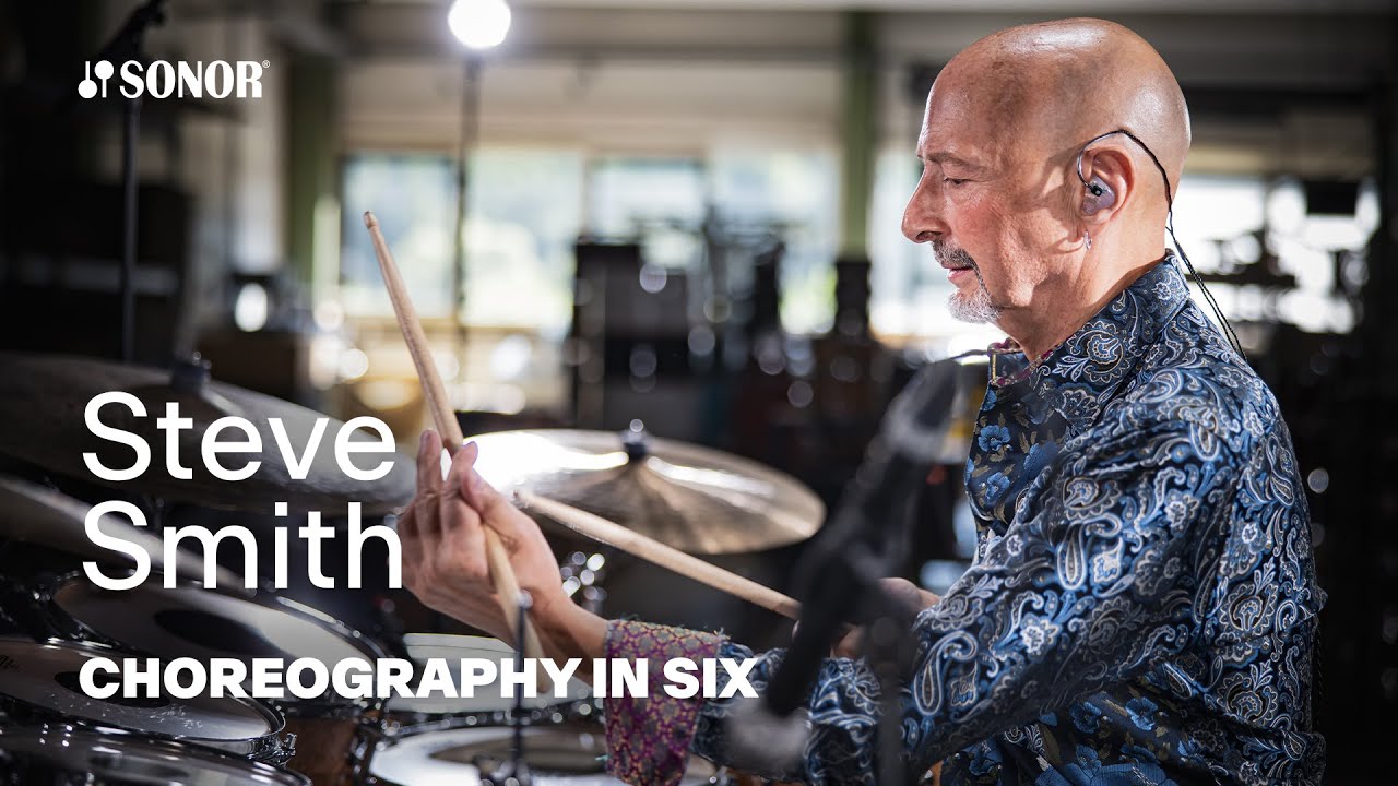SONOR Artist Family: Steve Smith – CHOREOGRAPHY IN SIX (Manuel Valera, Steve Smith)