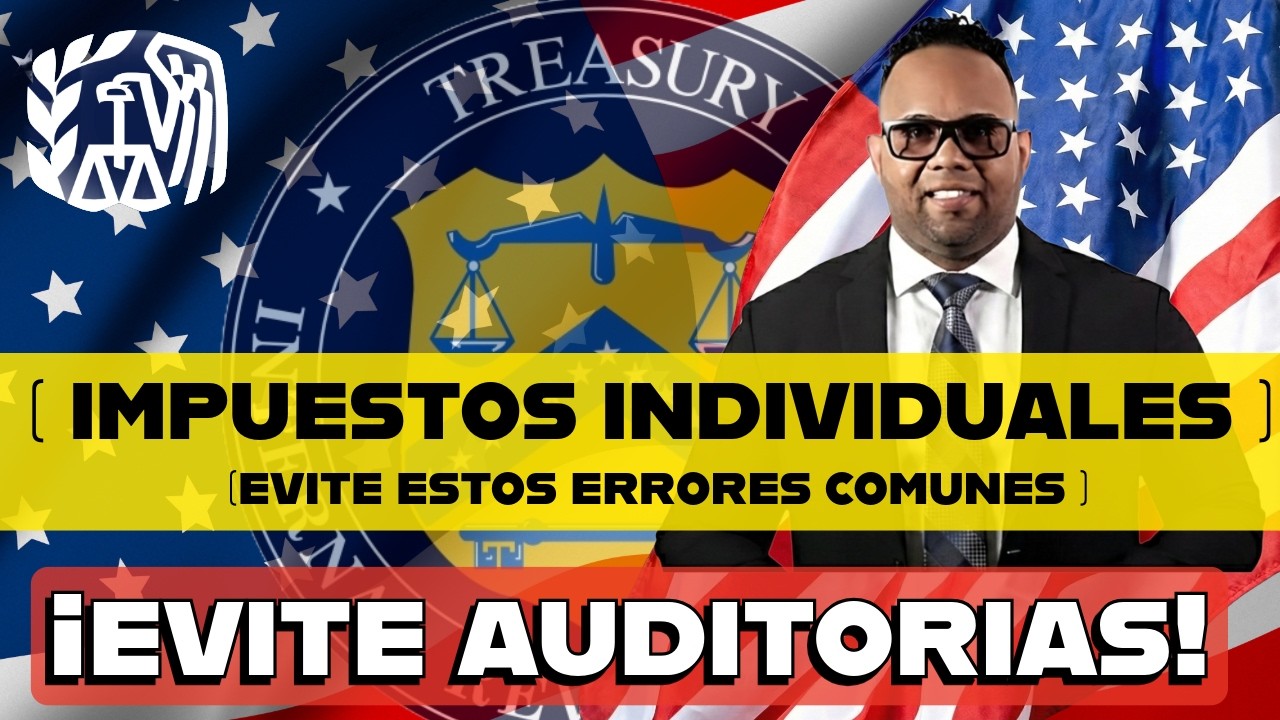 🛑 ¡EVITA Auditorías del IRS! No Cometas Estos ERRORES en Tus Taxes 🇺🇸