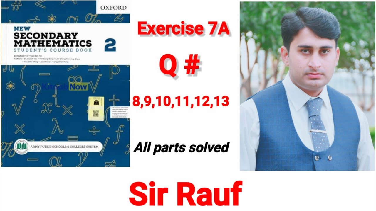 Exercise 7A Question 8,9,10,11,12,13 || APS Math class 7th || New secondary Maths Book 2,  Sir Rauf