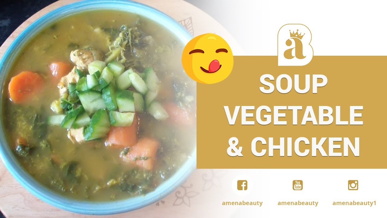 Weight loss soup Vegetable & Chicken |Amenabeauty