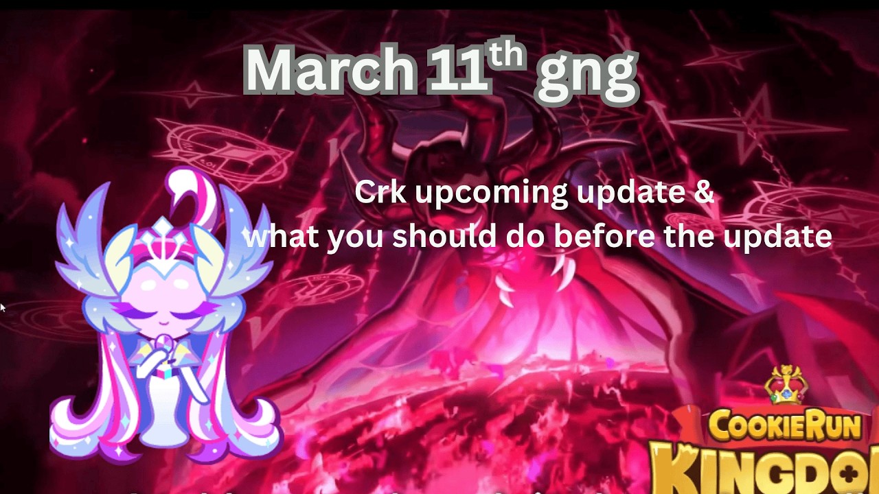 Crk upcoming update & Prob what you should do before the update!!               I Cookie Run Kingdom