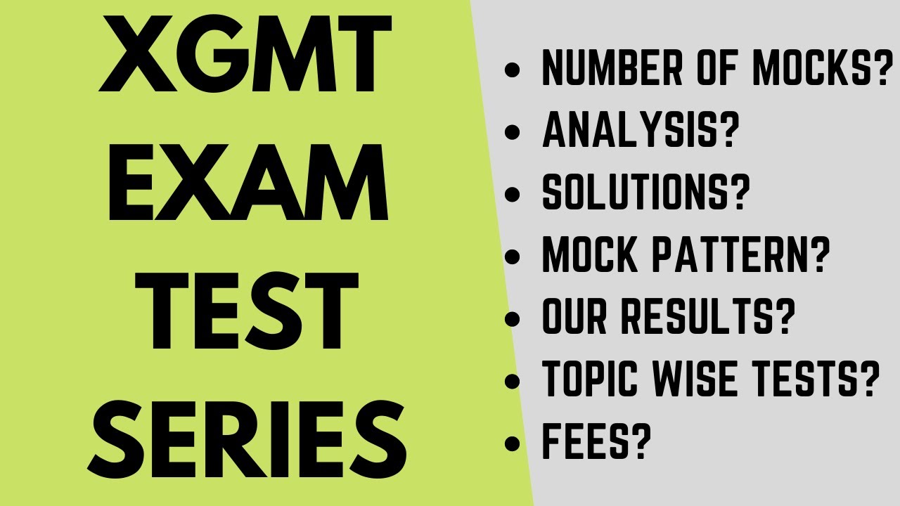 XGMT 2022 test series: Full length mocks, topic wise tests, Emotional quotient ques, our results