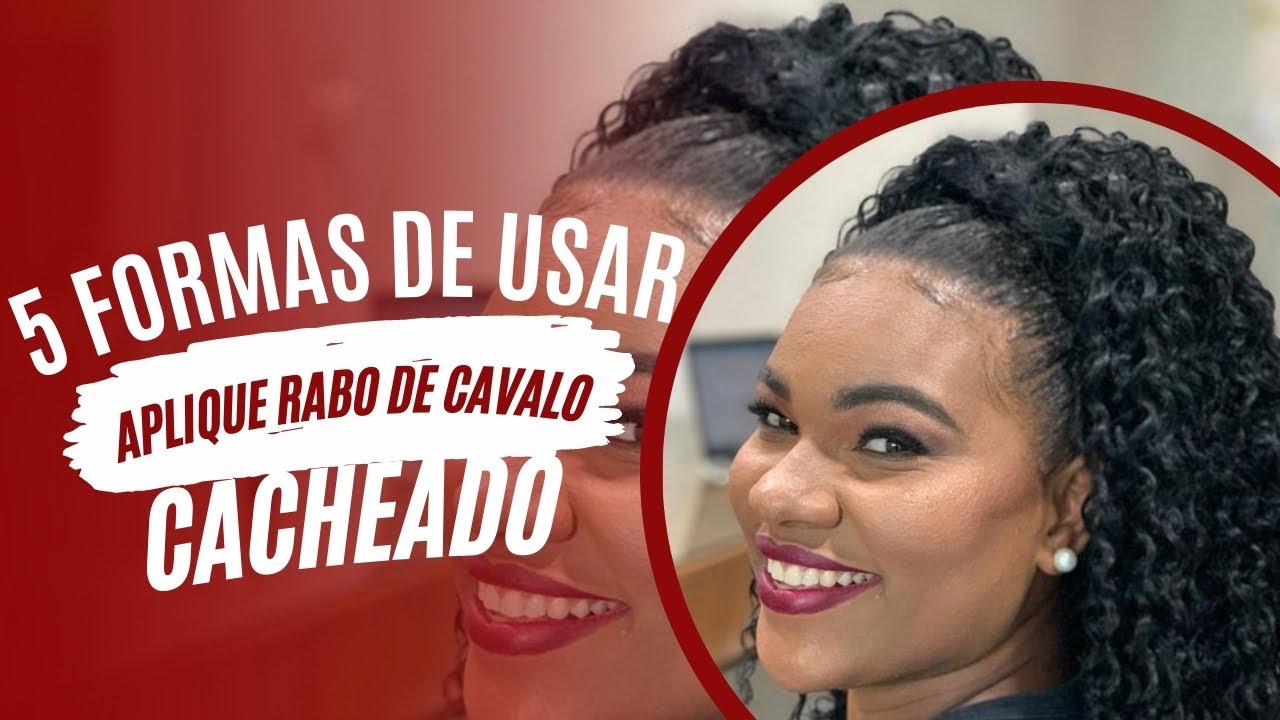 5 FORMAS DE USAR O APLIQUE - RABO DE CAVALO CACHEADO - ANNA TELLES