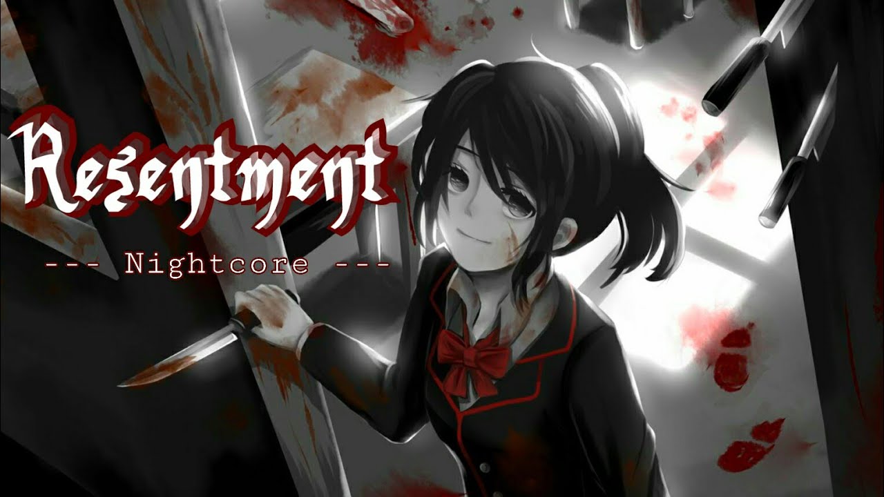 『 NIGHTCORE 』- Resentment