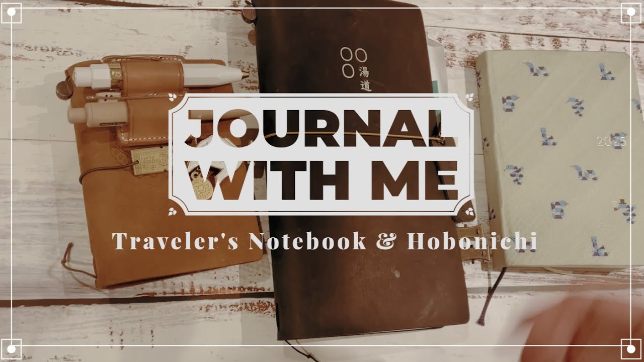 Journal With Me Travelers Notebook & Hobonichi #journalwithme #travelersnotebook