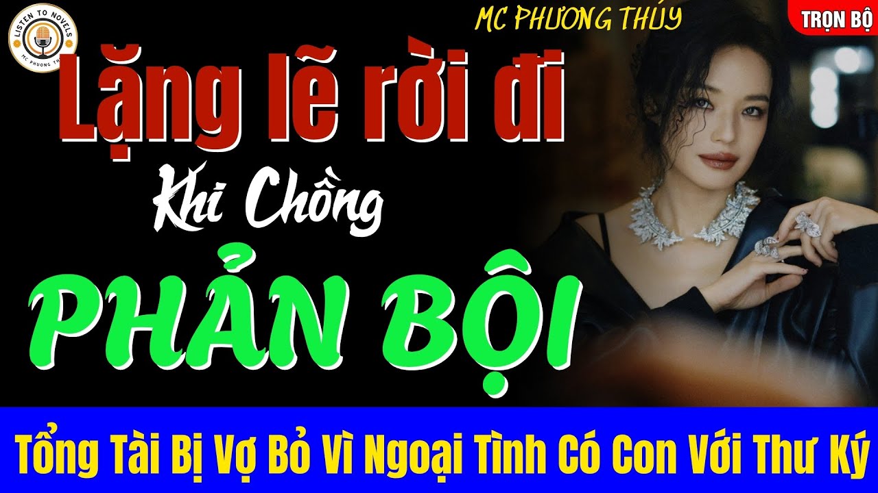 Ly Hôn Khi Chồng Phản Bội: Tổng Tài Ngoại Tình Với Thư Ký Có Con Riêng