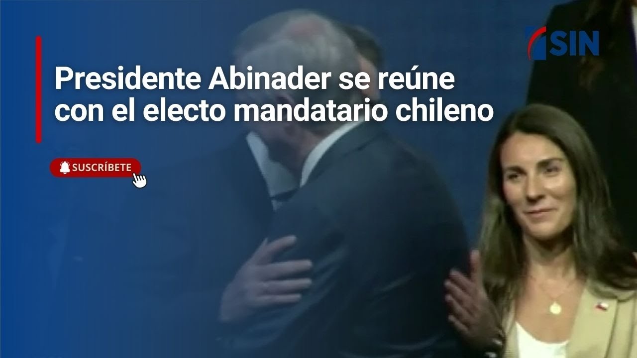Presidente Abinader se reúne con el electo mandatario chileno
