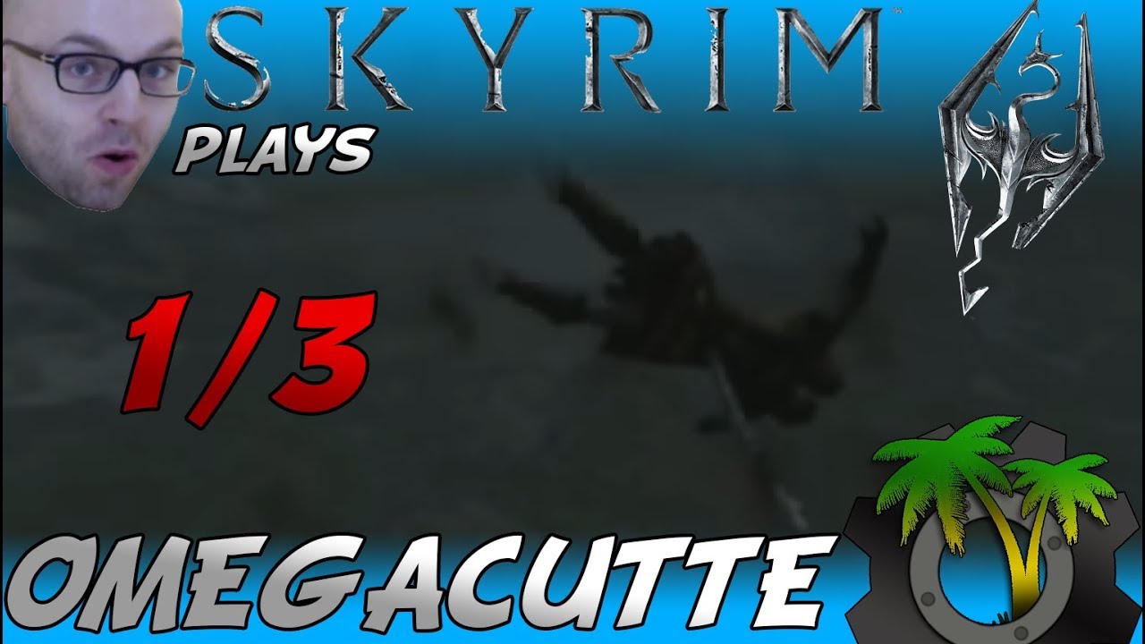[Northernlion Plays - TESV: Skyrim] OMEGACUTTE Part 1/3