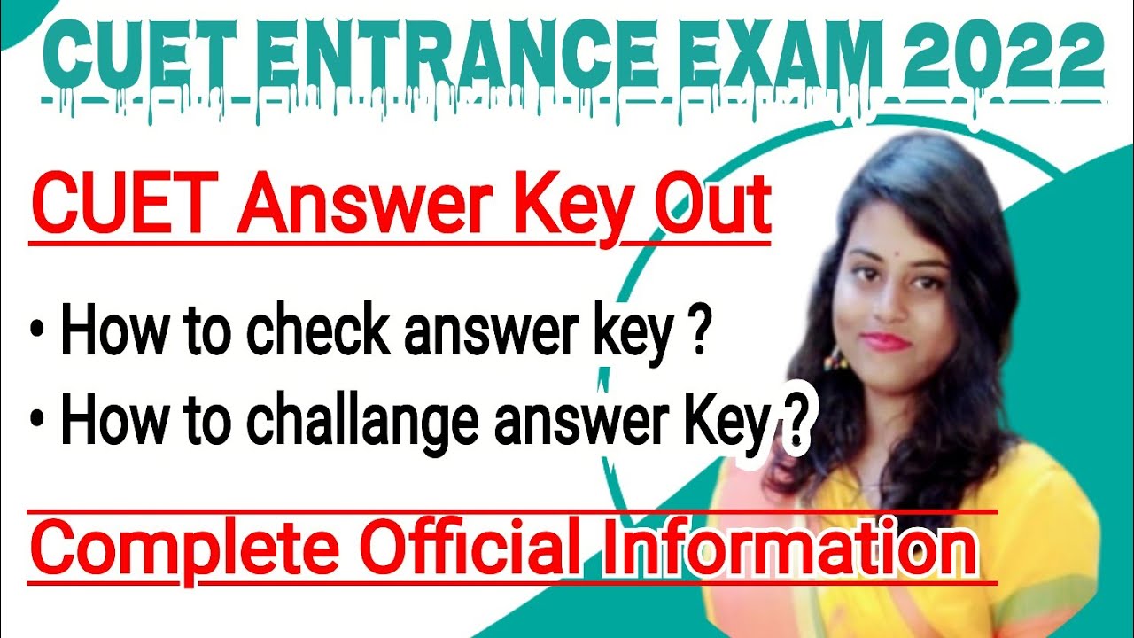 CUET Answer Key 2022 | How to check CUET Answer Key ? How to Challenge Answer key ?
