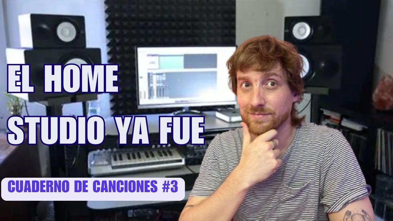 La crisis del home studio | Cuaderno de canciones #3