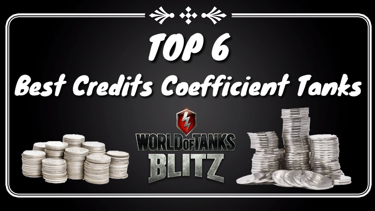 Best Credits coefficient tanks_wotb
