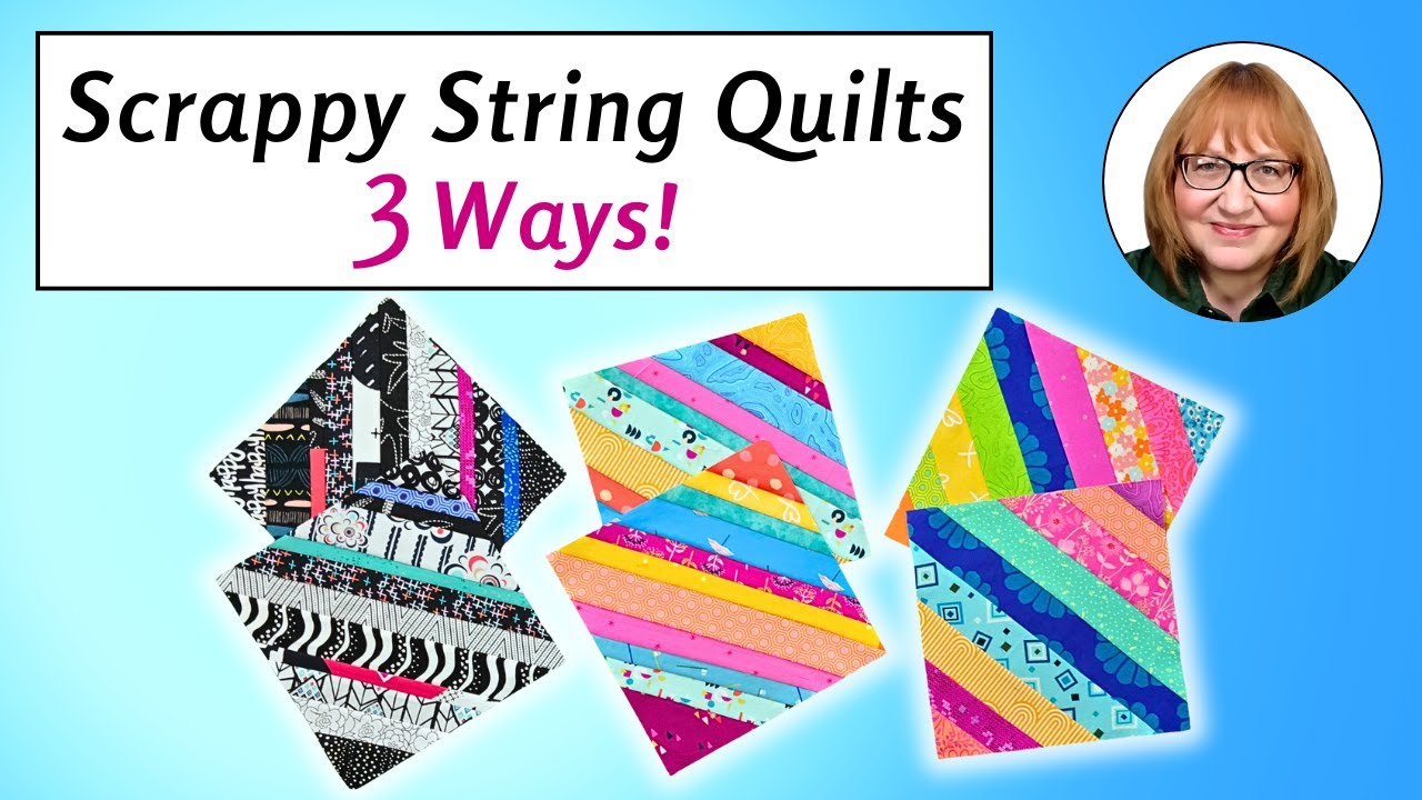 The Versatility of String Quilts: Three Looks, One Technique