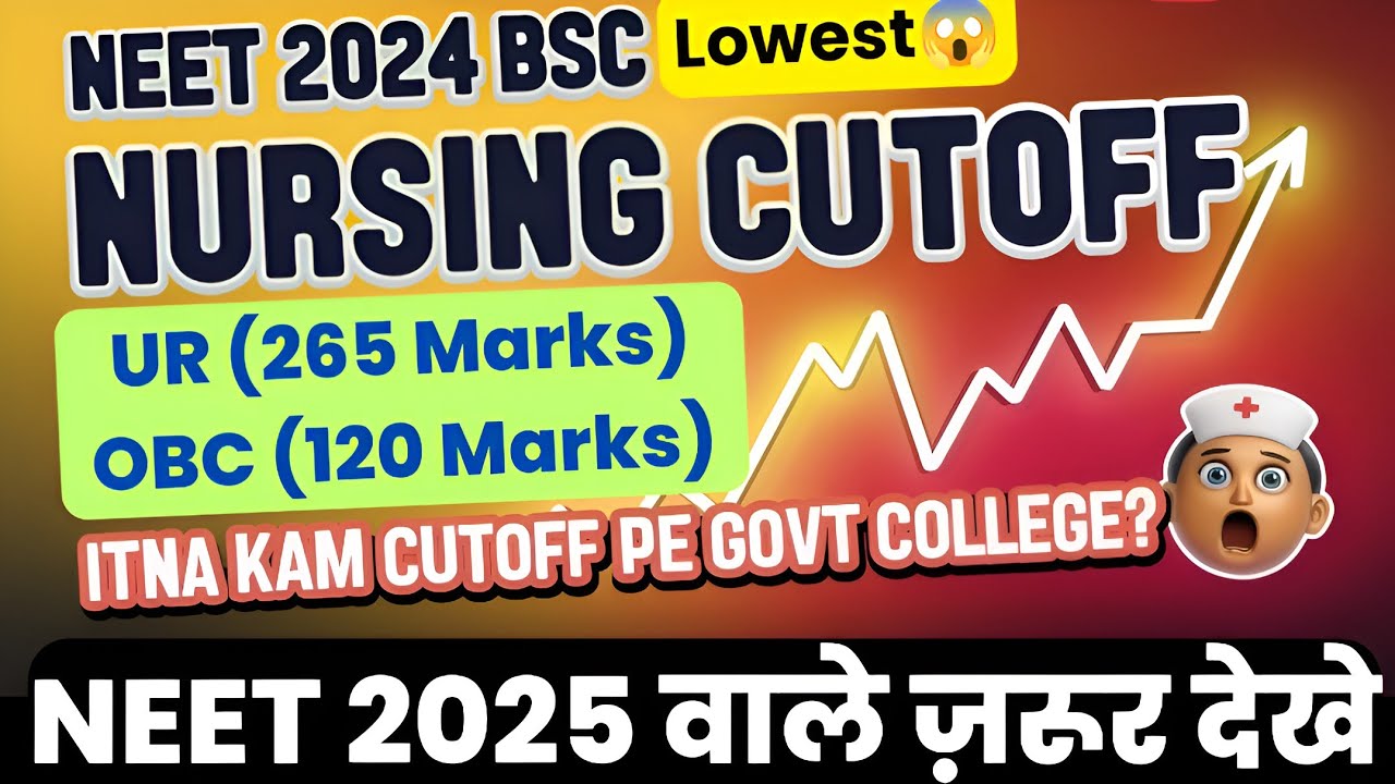 NEET 2024 BSc Nursing Cutoff 🔥 Lowest Ever? 😱 Govt College at Just 120 Marks! What about NEET 2025 🤨