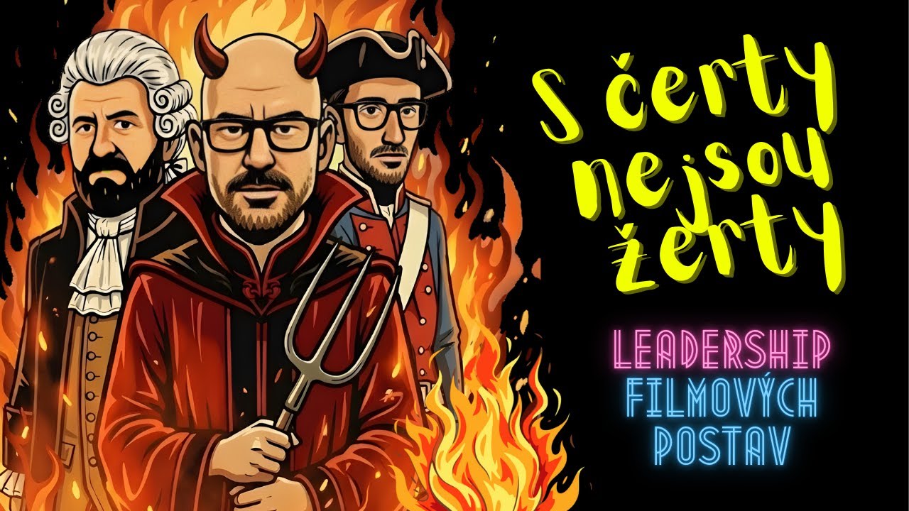 S ČERTY NEJSOU ŽERTY | Dopady slabého leadershipu