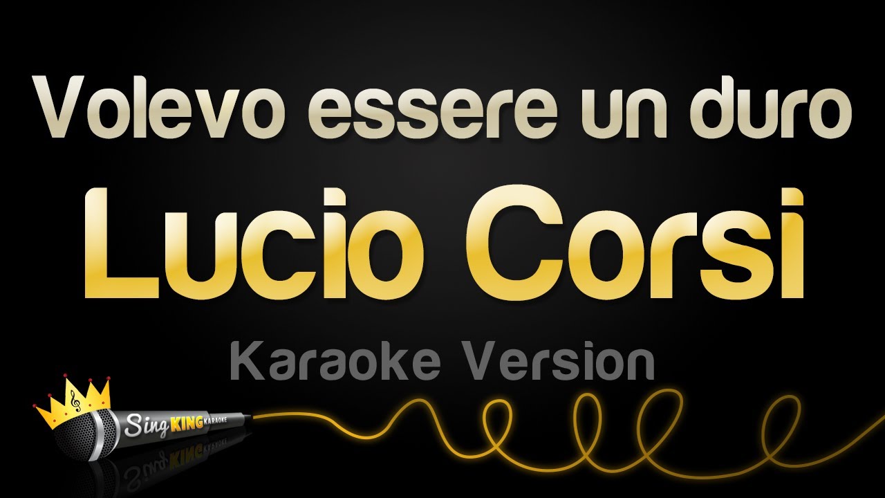 Lucio Corsi - Volevo essere un duro (Karaoke Version)
