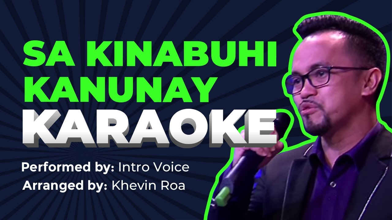 SA KINABUHI KANUNAY - Karaoke | Minus 1 | Minus One | Instrumental | Accompaniment | Lyrics
