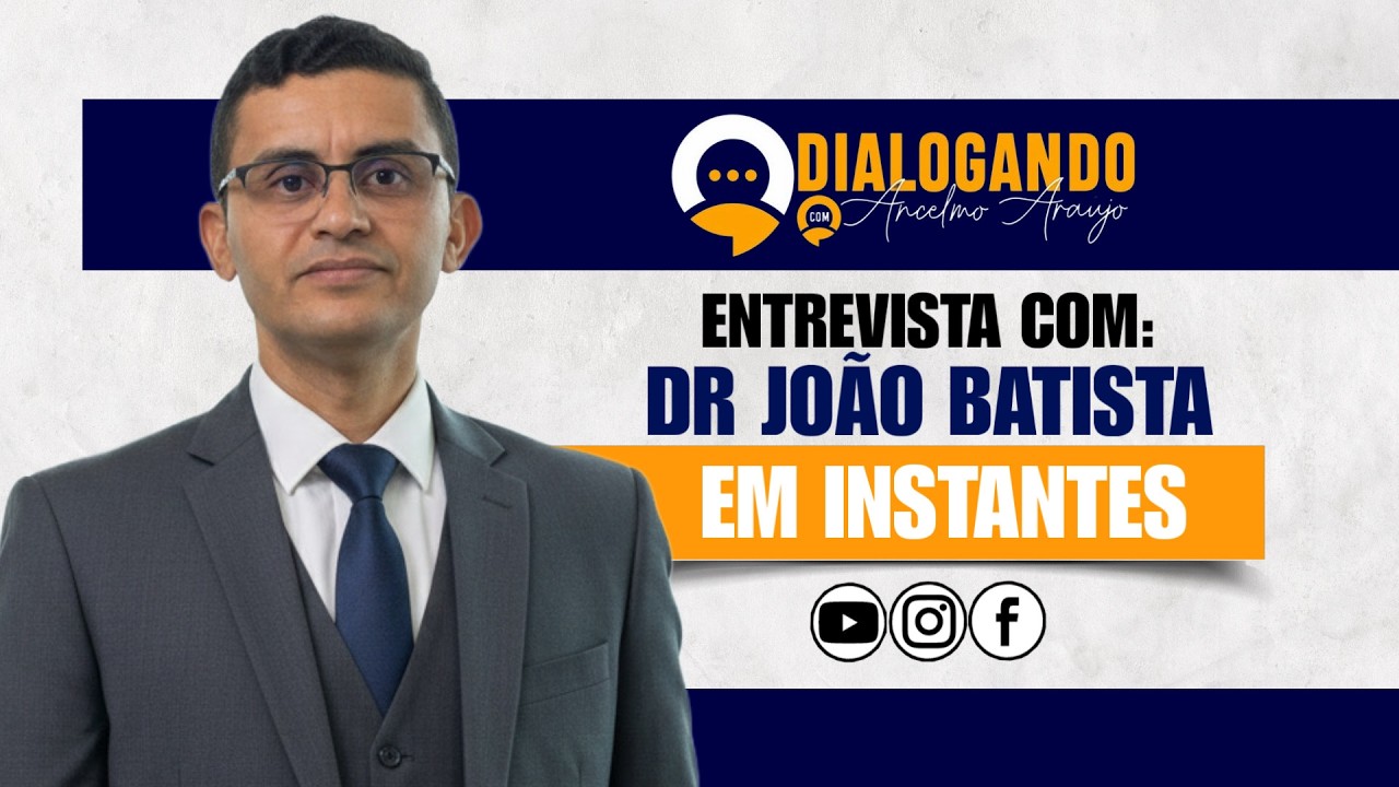 Entrevista com Dr João Batista