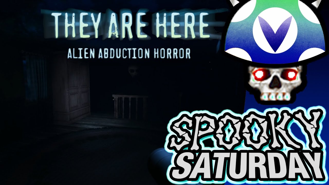 [Vinesauce] Joel - Spooky Saturday: They Are Here: Alien Abduction Story
