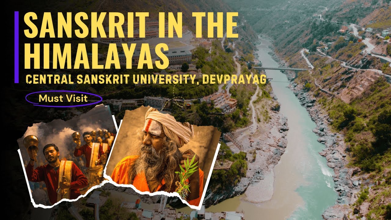 Sanskrit in the Himalayas &ndash; Central Sanskrit University, Devprayag | Uttarakhand