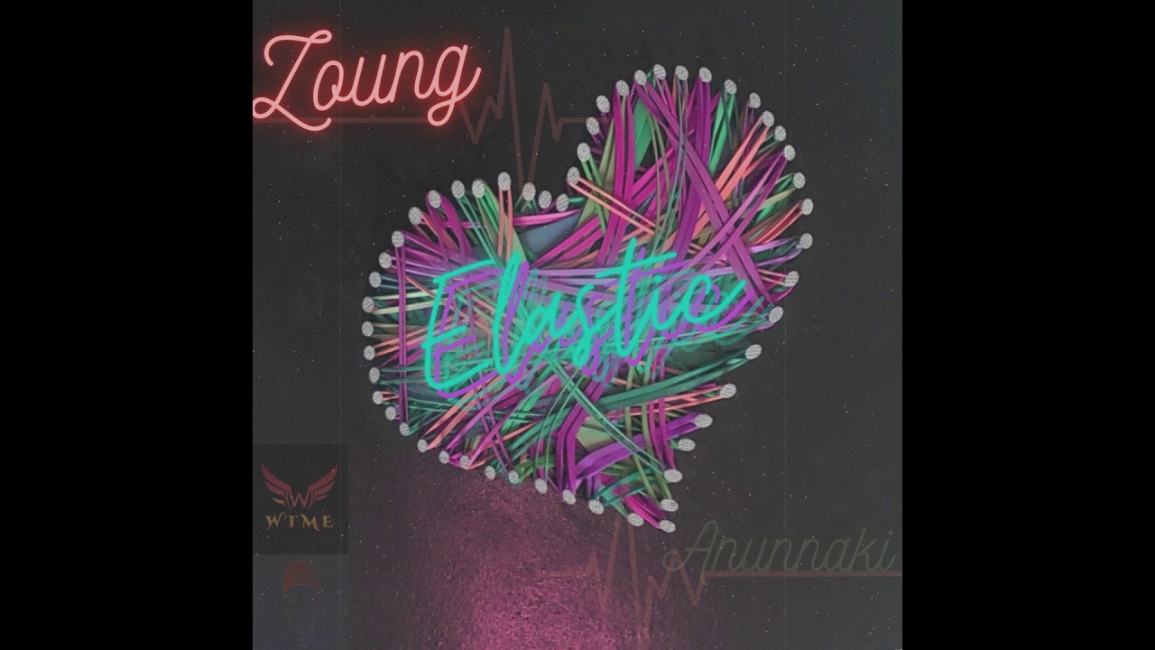 Zoung - Elastic (Official Audio)