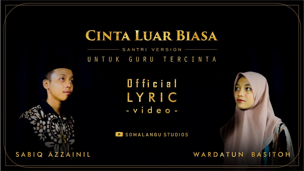 Cinta Luar Biasa (santri version) Official Lyric Video