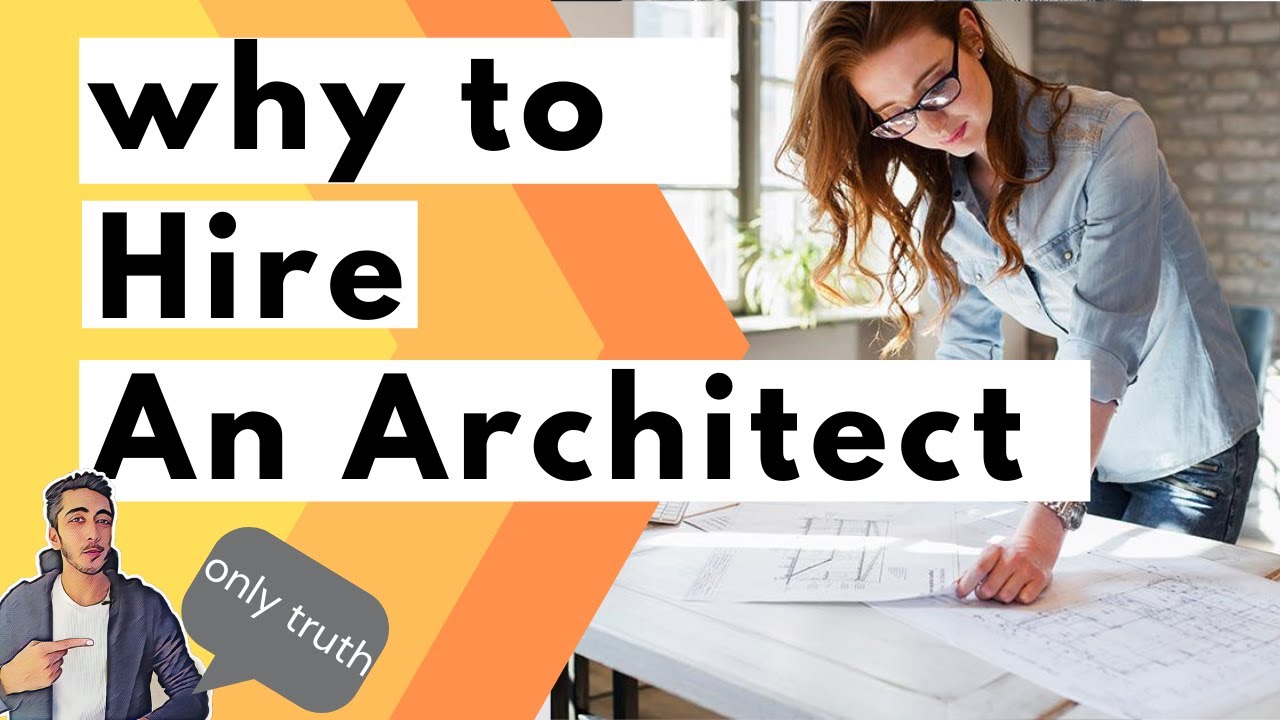 Why You Should Hire An Architect !!! Top 5 Reasons (2020)