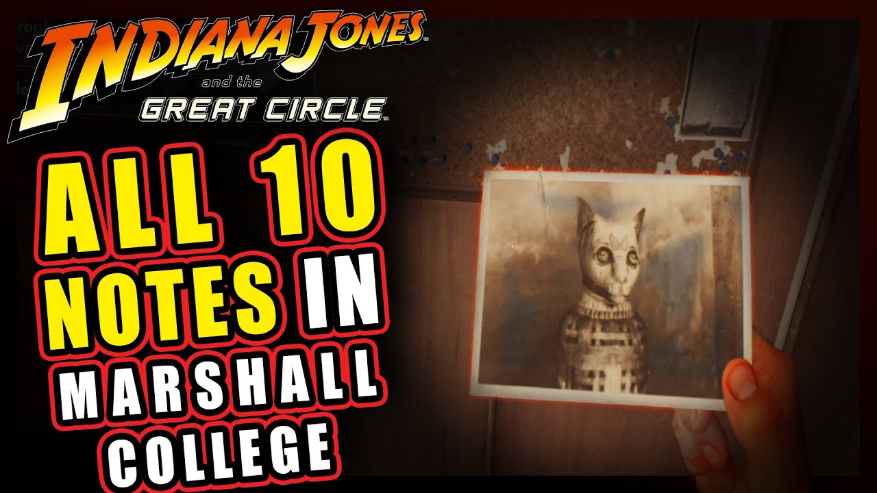 QUICK GUIDE - ALL Notes in Marshall&nbsp;College&nbsp;| Indiana&nbsp;Jones and the&nbsp;Great&nbsp;Circle