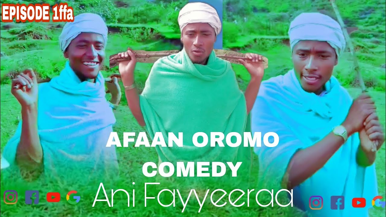 NEW AFAAN OROMO COMEDY (EPISODE)1FAA Ani Fayyeeraa (2023)