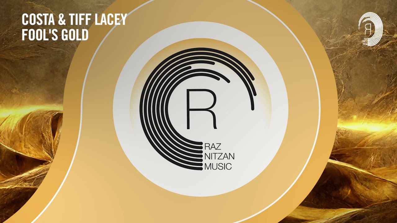 Costa & Tiff Lacey - Fool’s Gold [RNM] Extended